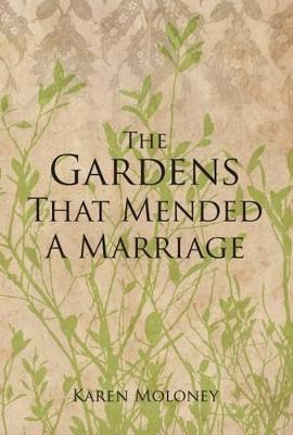 Gardens That Mended a Marriage