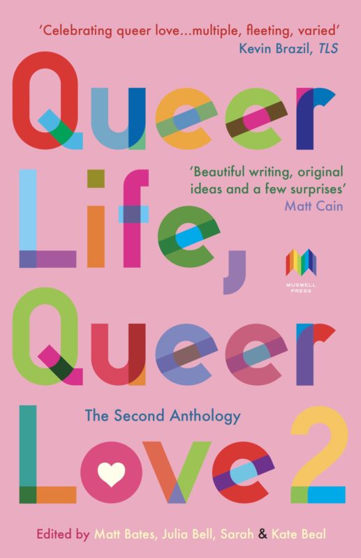 Submissions open for Queer Life, Queer Love: The Second Anthology